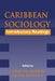 Caribbean Sociology: Intorductory Readings by Christine Barrow, Rhoda Reddock
