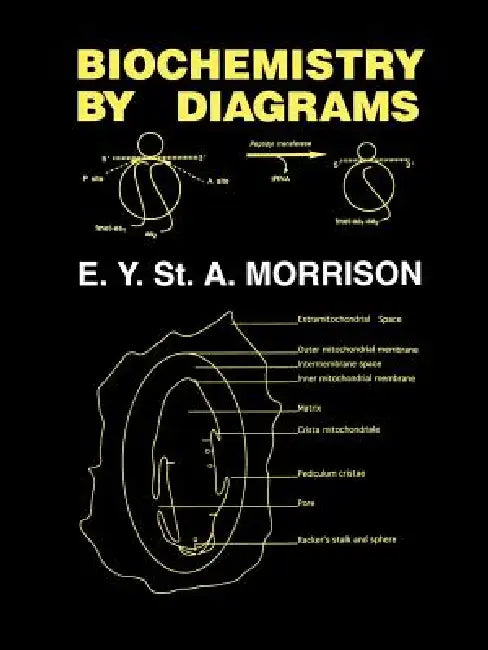 Biochemistry by Diagrams by E. Morrison
