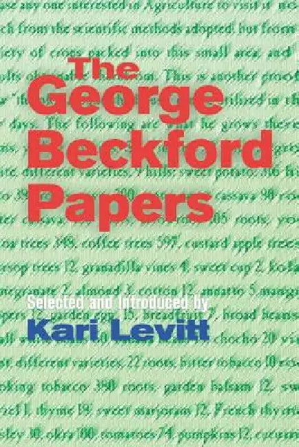 The George Beckford Papers by George L. Beckford, Kari Polanyi Levitt