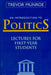 An Introduction to Politics: Lectures for First Year Students Third Edition by Trevor Munroe
