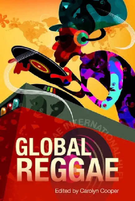 Global Reggae by Carolyn Cooper
