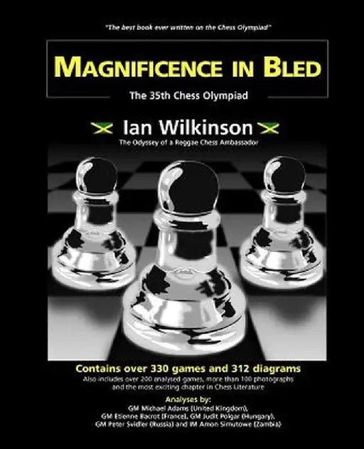 Magnificence in Bled - The 35th. Chess Olympiad by Ian Wilkinson