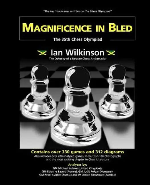 Magnificence in Bled - The 35th. Chess Olympiad by Ian Wilkinson