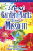 Best Garden Plants for Missouri by Anita Joggerst