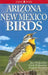 Arizona and New Mexico Birds by Kurt Radamaker