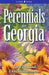 Perennials for Georgia by Tara Dillard