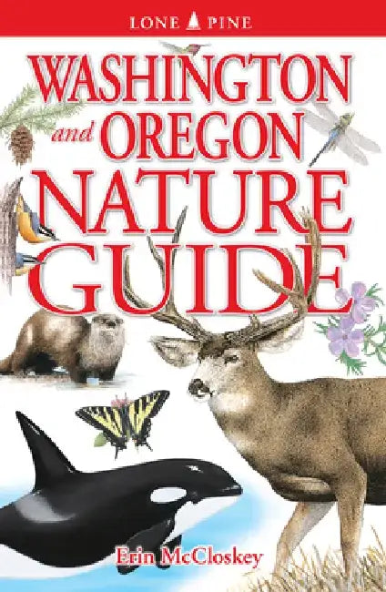 Washington and Oregon Nature Guide by Erin McCloskey