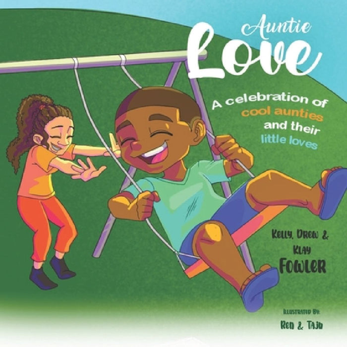 Auntie Love by Drew Fowler