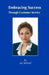 Embracing Success Through Customer Service by Joy Kelshall
