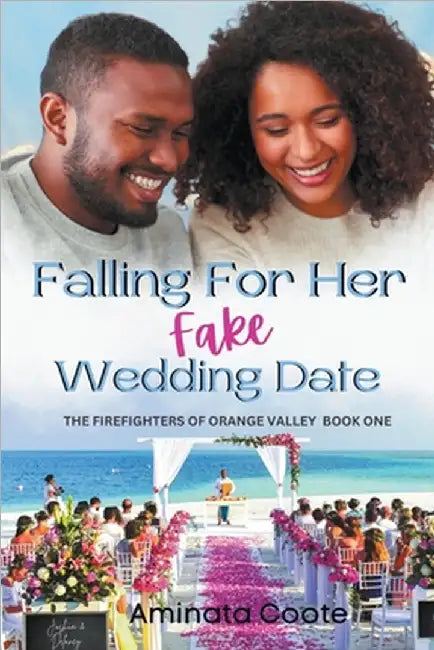 Falling For Her Fake Wedding Date by Aminata Coote