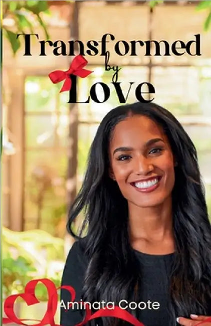 Transformed by Love by Aminata Coote