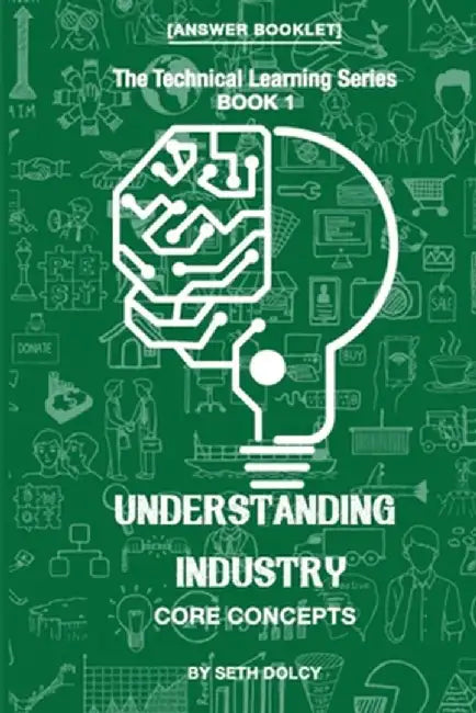 Understanding Industry: Core Concepts - Answer Booklet (Book 1) by Seth Dolcy