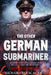 The Other German Submariner: Decoding a Forgotten War Rumour in U.S. Occupied Trinidad, 1942-1945 by Richard M. Escalante