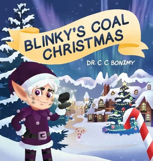 Blinky's Coal Christmas by Charlyon Bonimy