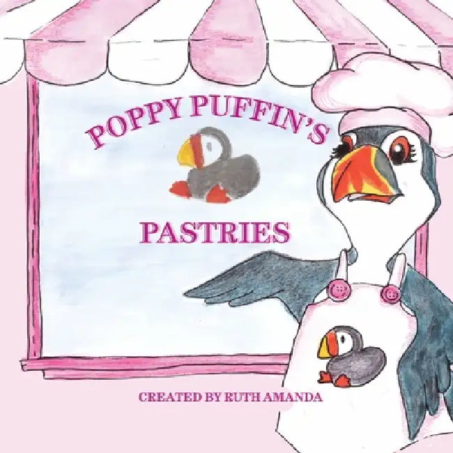 Poppy Puffin's Pastries by Ruth Amanda
