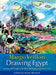 Drawing Egypt: From the Artistic Legacy Collection at the American University in Cairo by Bruno Ronfard