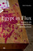Egypt in Flux: Essays on an Unfinished Revolution by Adel Iskandar