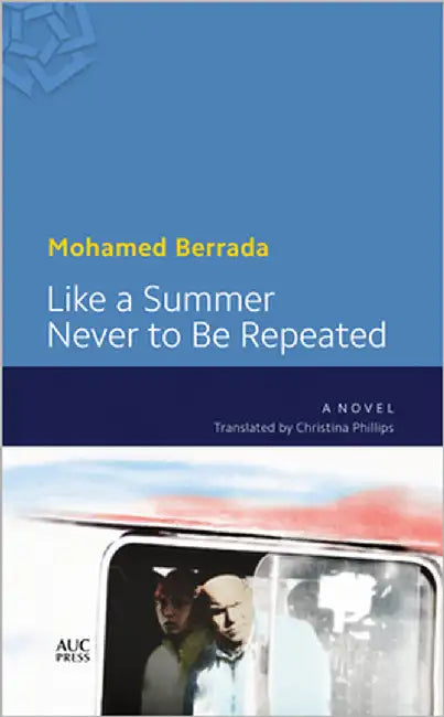 Like a Summer Never to Be Repeated by Berrada, Mohamed