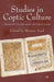 Studies in Coptic Culture: Transmission and Interaction by Mariam F. Ayad