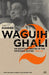 The Diaries of Waguih Ghali, Volume 2: An Egyptian Writer in the Swinging Sixties: 1966-68 by May Hawas