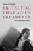 Protecting Pharaoh's Treasures: My Life in Egyptology by Wafaa El Saddik, Russell Stockman