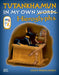 Tutankhamun: In My Own Hieroglyphs by Leena Pekkalainen