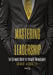 Mastering Leadership: The Ultimate Guide to Project Management by Ahmad Alkhatib