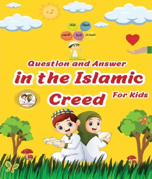 Question and Answer in Islamic Creed (Aqeedah) For Kids by Mohamed Nabil Azouz, Mohamed Abd Elaziz