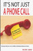 It's Not Just a Phone Call: The Right Time To Understand What Is Going On ( This Book Will Save To You Millions Of Wasted Dollars and Time) by Milton Lomax