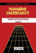 Managing Uncertainty: Competition and Strategy in Emerging Economies by Pat Utomi, Patrick O. Utomi