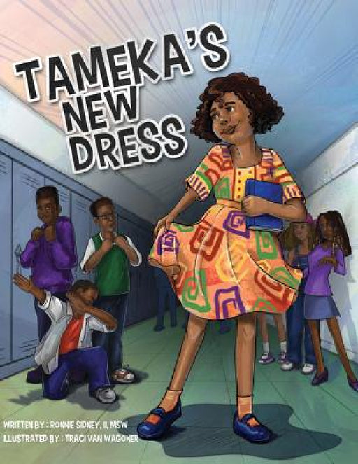 Tameka's New Dress by II Sidney Ronnie, Traci Van Wagoner