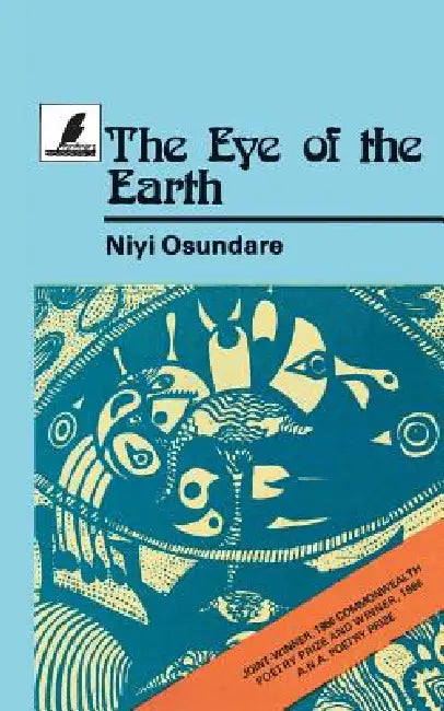 The Eye of the Earth by Niyi Osundare, S. M. E. Lugumba