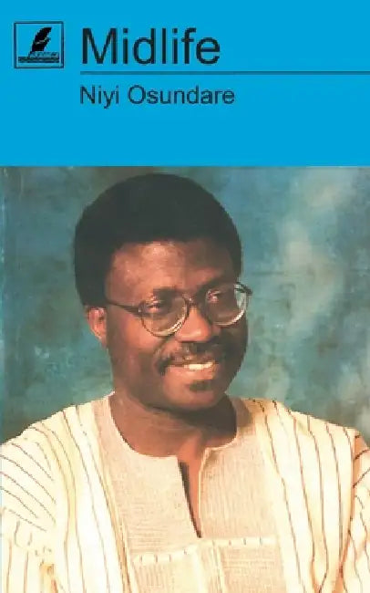 Midlife by Niyi Osundare