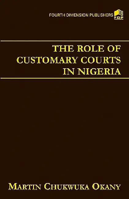 The Role of Customary Courts by M. Okany