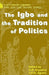 The Igbo and the Tradition of Politics by U. D. Anyanwu, J. C. U. Aguwa