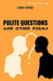 Polite Questions and Other Poems by Chibo Onyeji