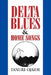 Delta Blues and Home Songs by Tanure Ojaide