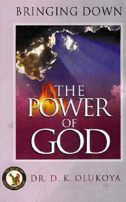 Bringing down the power of God by D. K. Olukoya