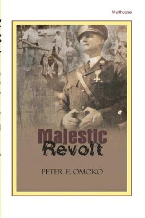 Majestic Revolt. A Play by Peter Omoko