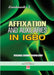 Affixation and Auxiliaries in Igbo by Virginia Chinwe Onumajuru