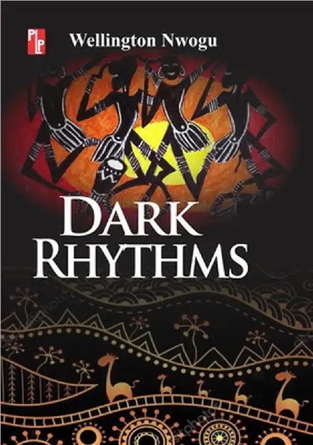 Dark Rhythms by Wellington Nwogu