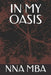 In My Oasis by Nna Mba