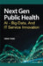Next Gen Public Health: AI, Big Data, and IT Service Innovation by Obah Tawo