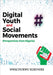 Digital Youth and Social Movements: Perspectives from Nigeria by Nwachukwu Egbunike