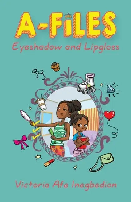 A-Files II: Eyeshadow and Lipgloss by Victoria Afe Inegbedion