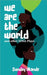 We are the World and Other SDGs Plays by Sunday Akande