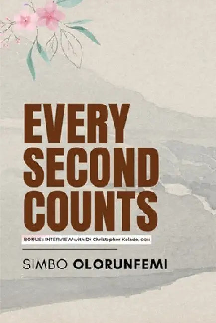 Every Second Counts by Simbo Olorunfemi