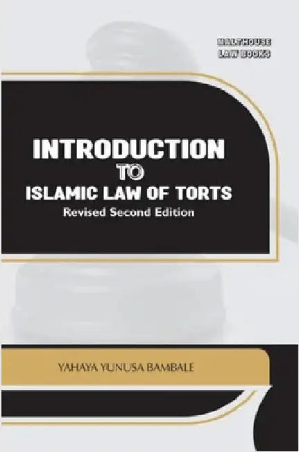 Introduction to Islamic Law of Torts by Bambale, Yahaya Yunusa