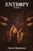 Entropy: Poems by Servio Gbadamosi