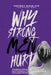 Why Strong Men Hurt: Emotional Healing & Self-Care for Men: Build Resilience, Overcome Hidden Pain & Strengthen Mental Health by Prof Psalm Ebube, Akinyemi O. Samuel